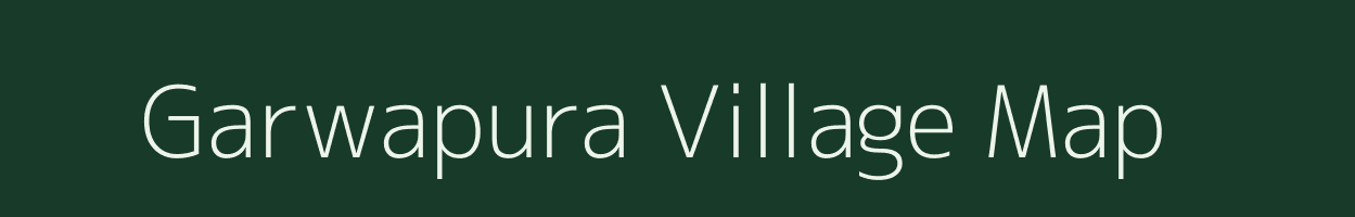 Garwapura village map in Rajasthan