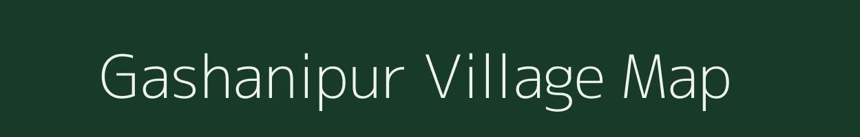 Gashanipur village map in West Bengal