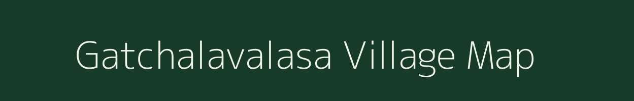 Gatchalavalasa village map in Andhra Pradesh