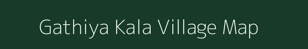 Gathiya Kala village map in Uttar Pradesh