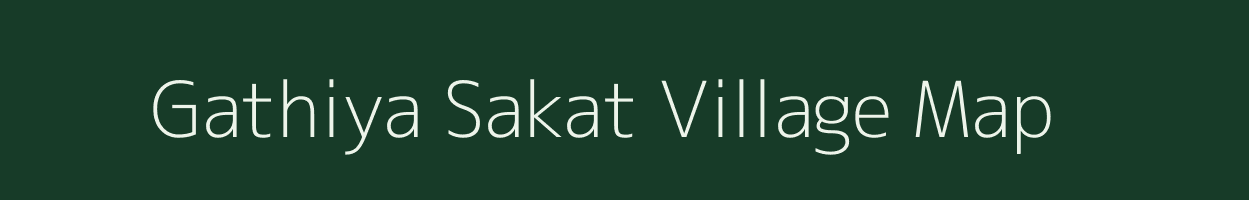 Gathiya Sakat village map in Uttar Pradesh
