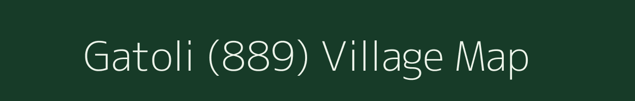 Gatoli (889) village map in Himachal Pradesh