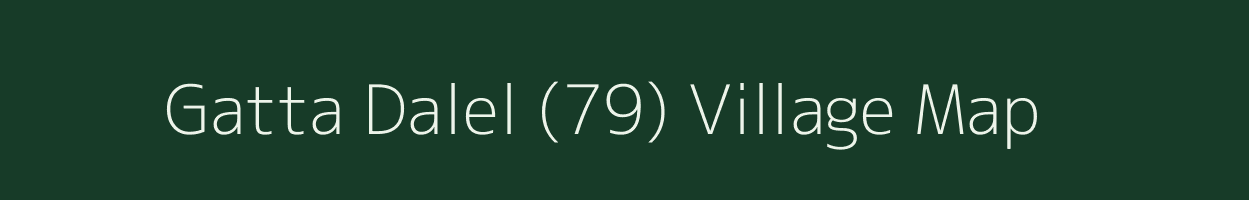 Gatta Dalel (79) village map in Punjab