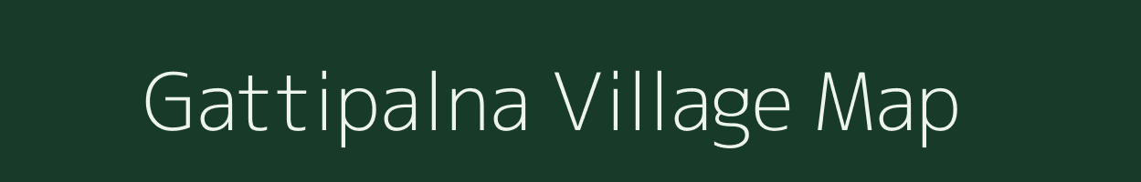 Gattipalna village map in Chhattisgarh