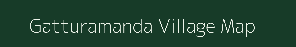Gatturamanda village map in Andhra Pradesh