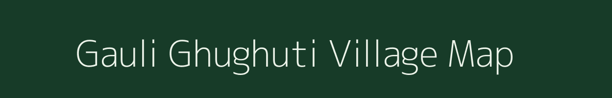 Gauli Ghughuti village map in Uttarakhand