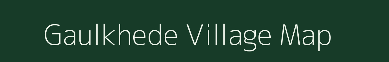 Gaulkhede village map in Maharashtra