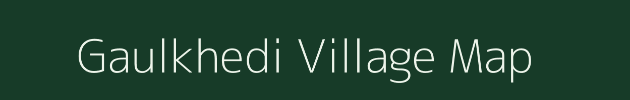 Gaulkhedi village map in Maharashtra