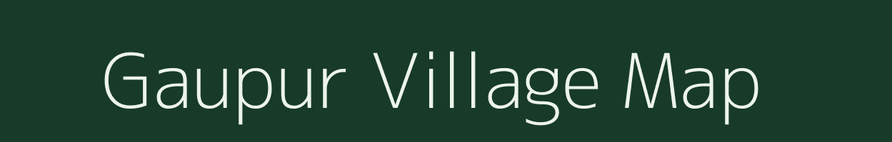 Gaupur village map in Bihar