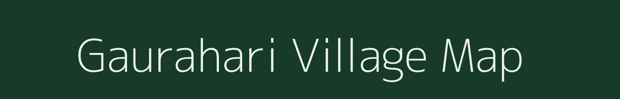 Gaurahari village map in Uttar Pradesh