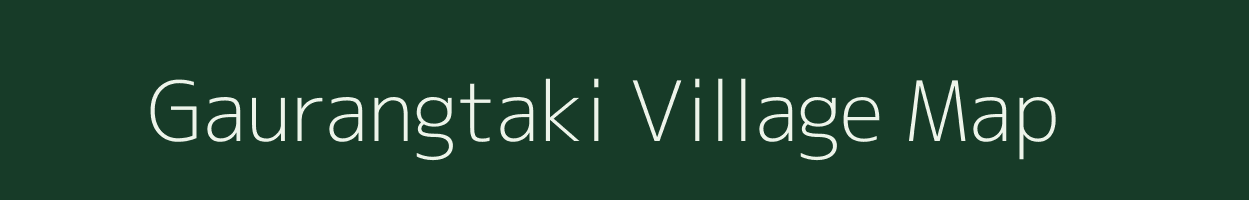 Gaurangtaki village map in Assam