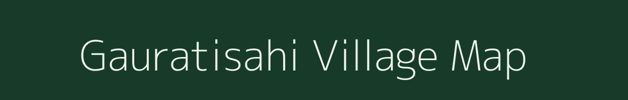 Gauratisahi village map in Odisha