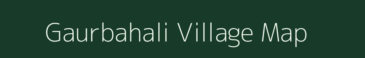 Gaurbahali village map in Chhattisgarh