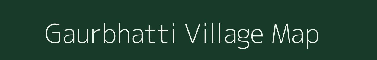 Gaurbhatti village map in Madhya Pradesh