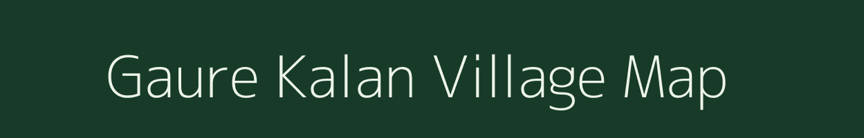 Gaure Kalan village map in Uttar Pradesh