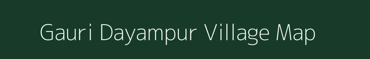 Gauri Dayampur village map in Uttar Pradesh