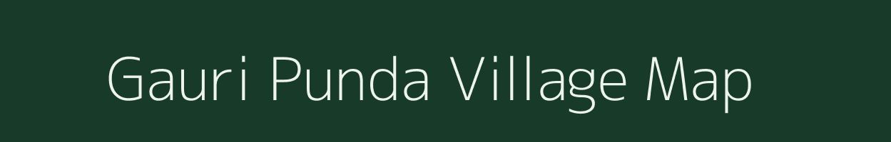 Gauri Punda village map in Bihar