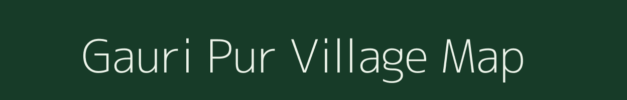 Gauri Pur village map in Bihar