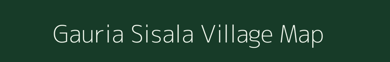 Gauria Sisala village map in Uttar Pradesh