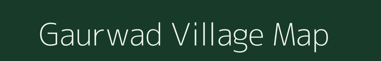 Gaurwad village map in Maharashtra