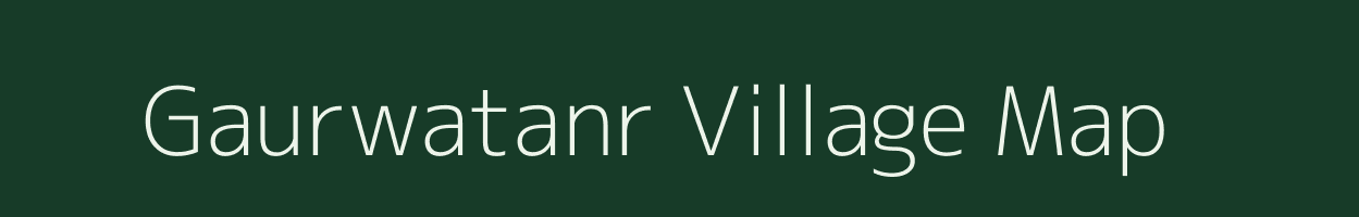 Gaurwatanr village map in Jharkhand