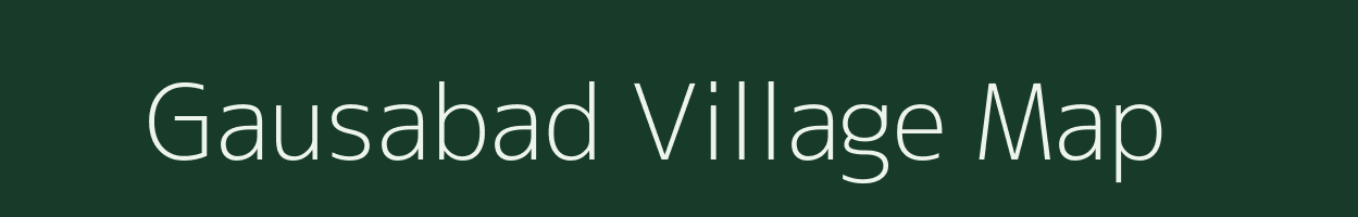 Gausabad village map in Bihar