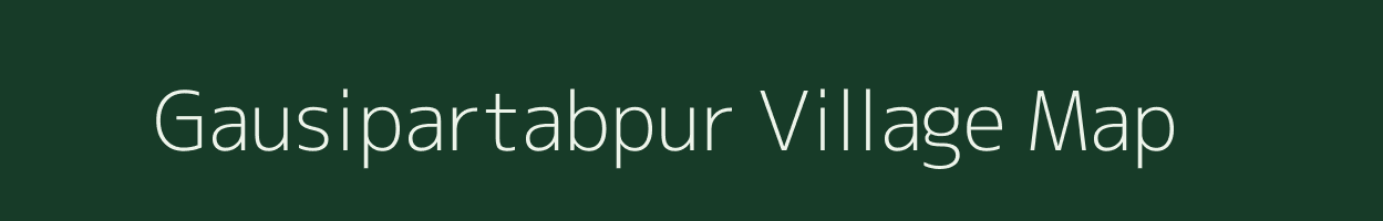 Gausipartabpur village map in Jharkhand
