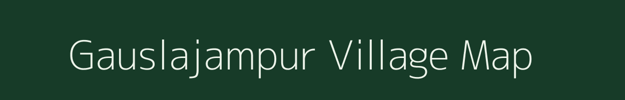 Gauslajampur village map in Uttar Pradesh