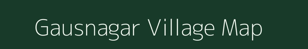 Gausnagar village map in Bihar