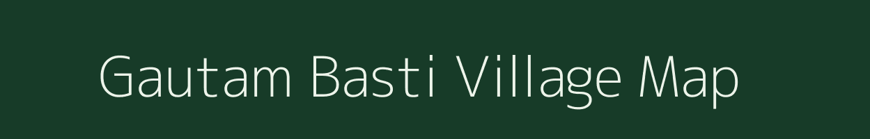 Gautam Basti village map in Assam