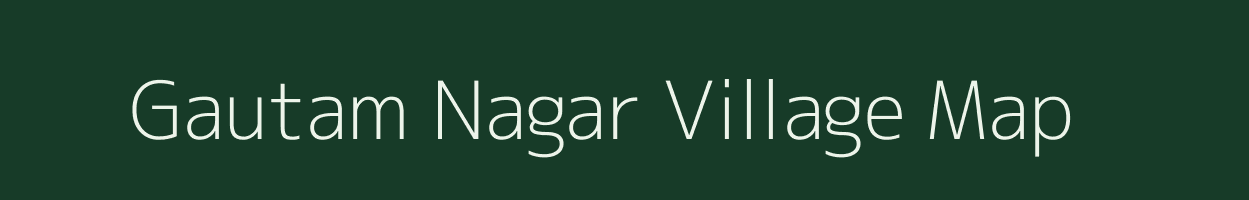 Gautam Nagar village map in Rajasthan