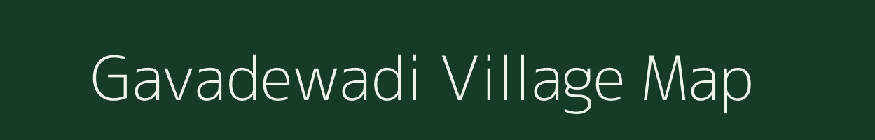 Gavadewadi village map in Maharashtra