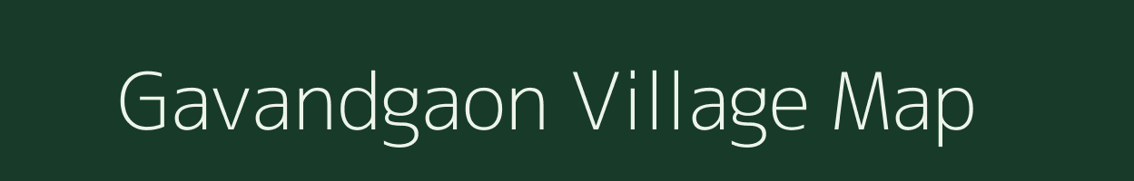 Gavandgaon village map in Maharashtra