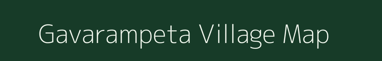 Gavarampeta village map in Andhra Pradesh