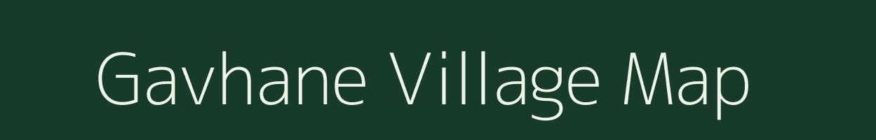 Gavhane village map in Maharashtra