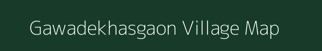 Gawadekhasgaon village map in Chhattisgarh