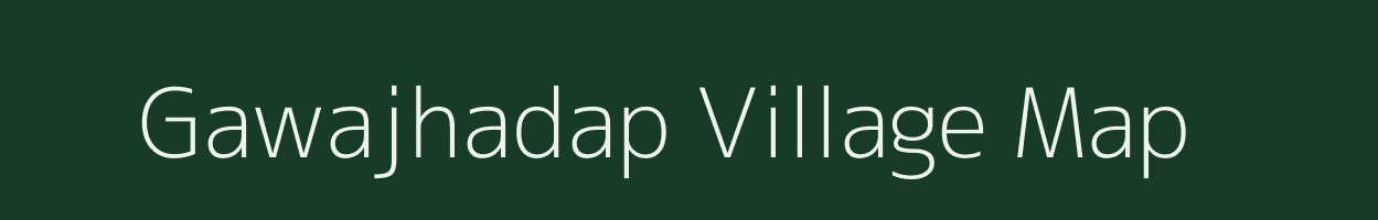 Gawajhadap village map in Madhya Pradesh