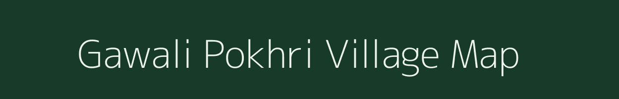 Gawali Pokhri village map in Maharashtra