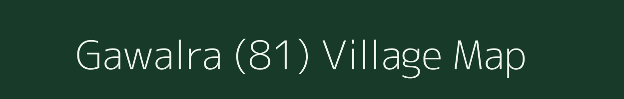 Gawalra (81) village map in Haryana