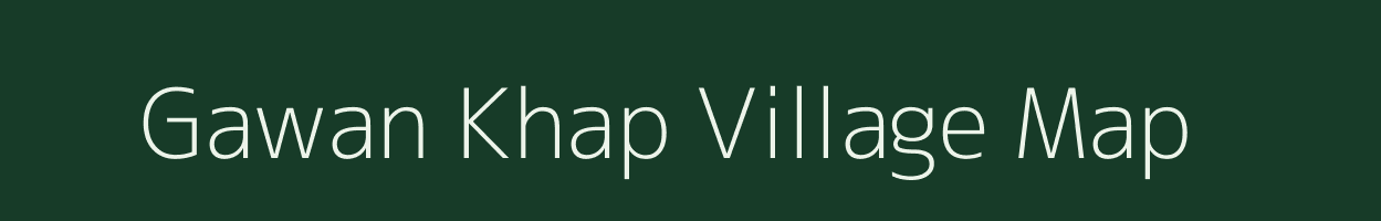 Gawan Khap village map in Bihar