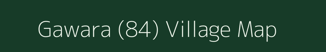 Gawara (84) village map in Himachal Pradesh