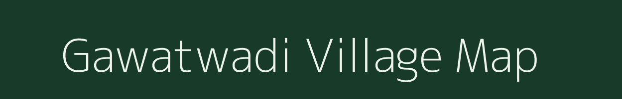 Gawatwadi village map in Maharashtra