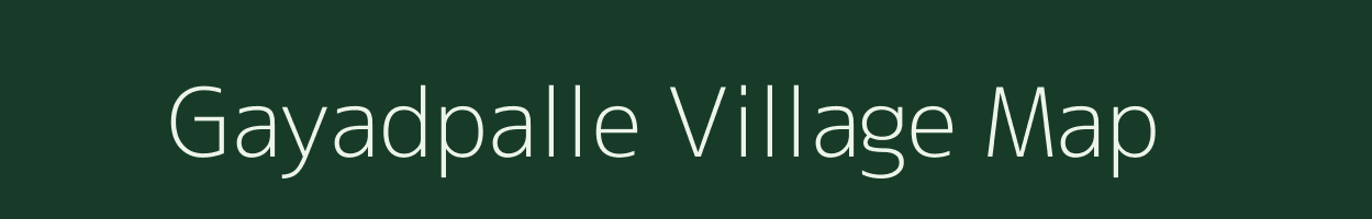 Gayadpalle village map in Andhra Pradesh