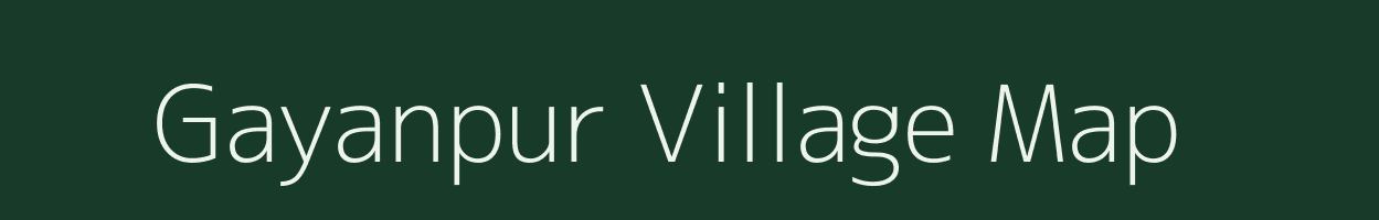 Gayanpur village map in Uttar Pradesh