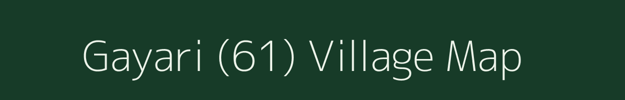 Gayari (61) village map in Himachal Pradesh