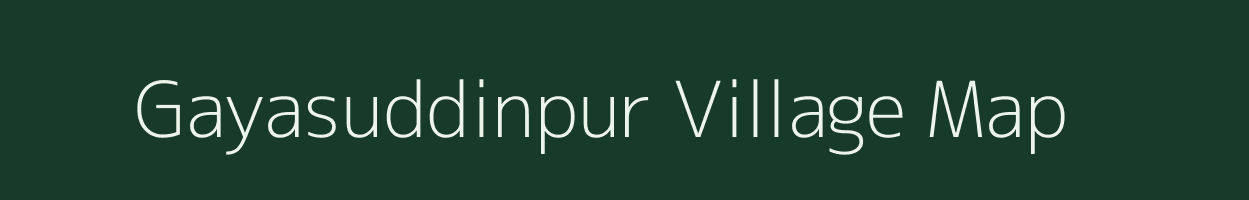 Gayasuddinpur village map in Uttar Pradesh
