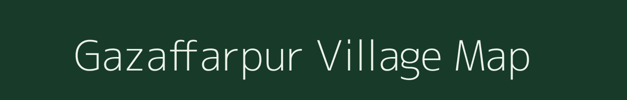 Gazaffarpur village map in Uttar Pradesh