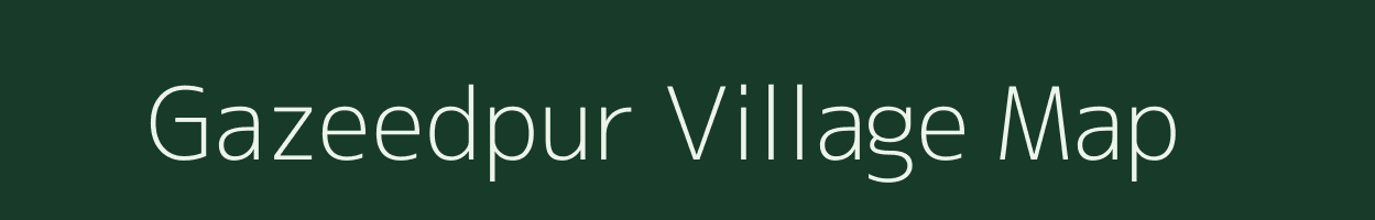 Gazeedpur village map in Uttar Pradesh