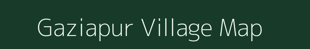 Gaziapur village map in Bihar