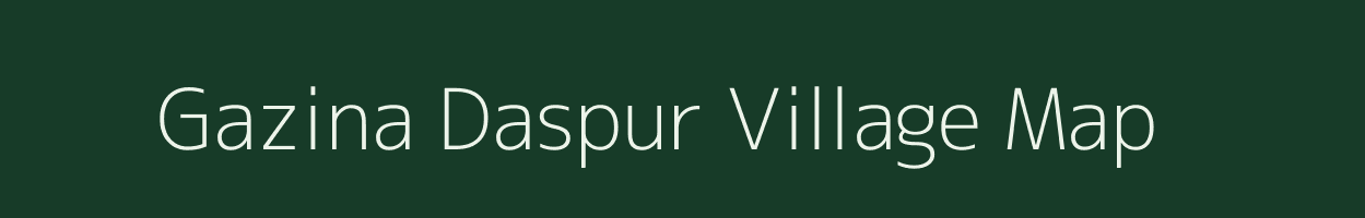 Gazina Daspur village map in West Bengal